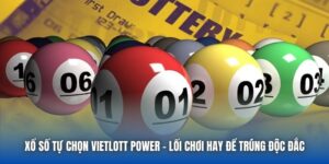 Xổ Số Tự Chọn Vietlott Power - Lối Chơi Hay Để Trúng Độc Đắc